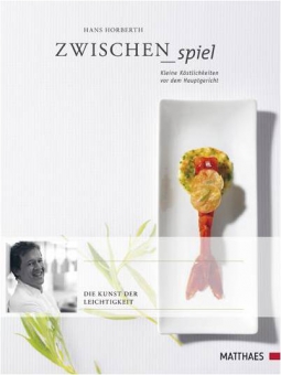 Zwischenspiel - Kleine Köstlichkeiten vor dem Hauptgericht 