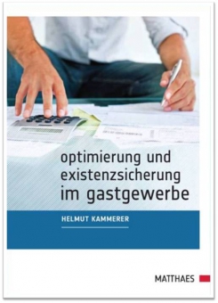 Optimierung und Existenzsicherung im Gastgewerbe 